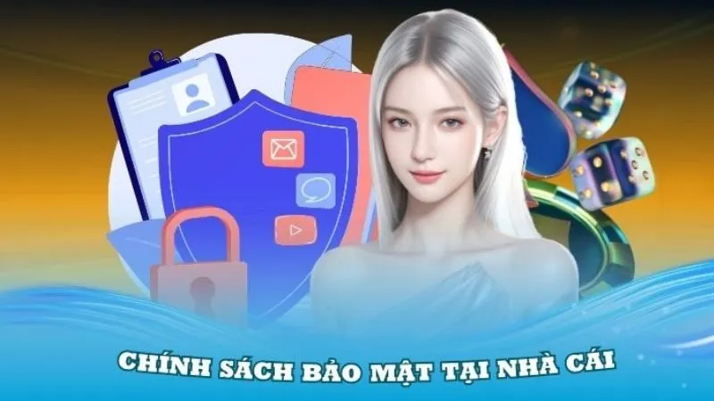 Chính sách bảo mật tại Choáng Club
